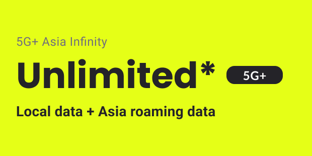 GOMO 5G+ Asia Infinity Mobile Plan: Unlimited* 5G Local data + Asia roaming data