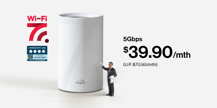 Singtel Broadband from $39.90/mth.