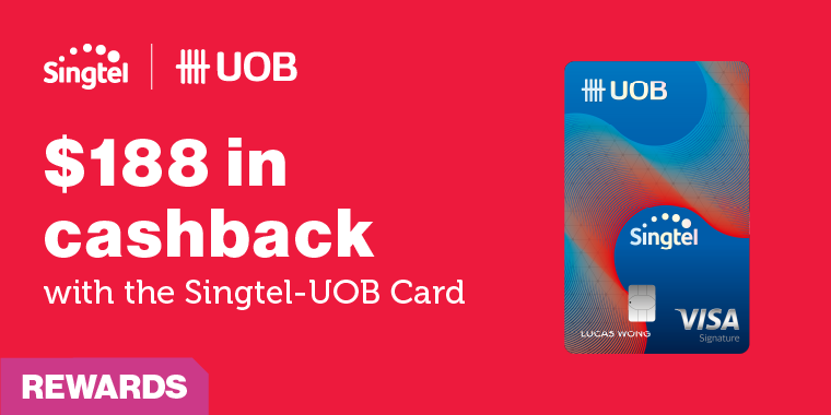 Sign up for a new Singtel-UOB Card to get $188 cashback.