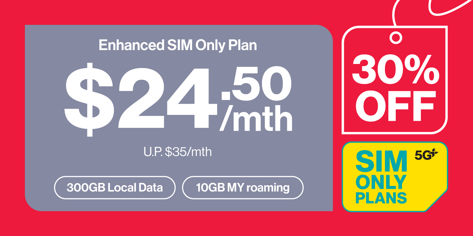 30% OFF Singtel 5G+ Enhanced SIM Only Lite plan that comes with 300GB of SG + 10GB of M'sia Roaming at $24.50/mth.
