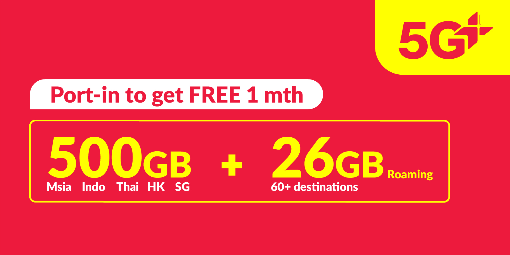 500GB 5G+ (500GB Singapore, Malaysia, Bangladesh, India, Indonesia, Thailand)