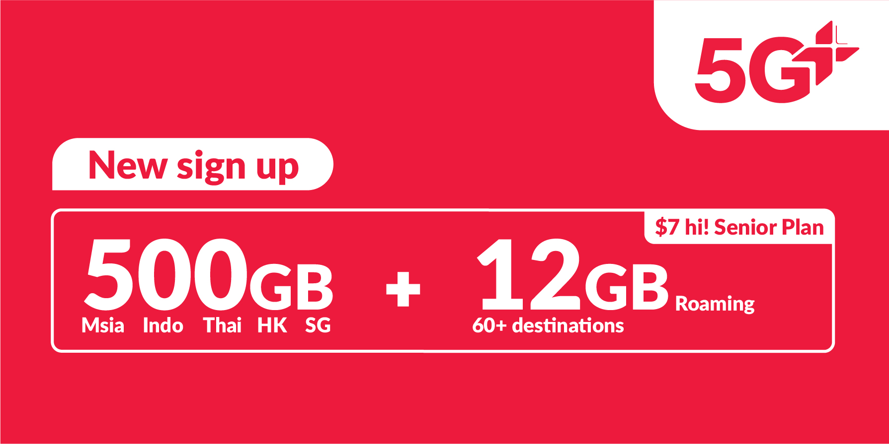 500GB 5G+ Singapore, Malaysia, Indonesia, Thailand