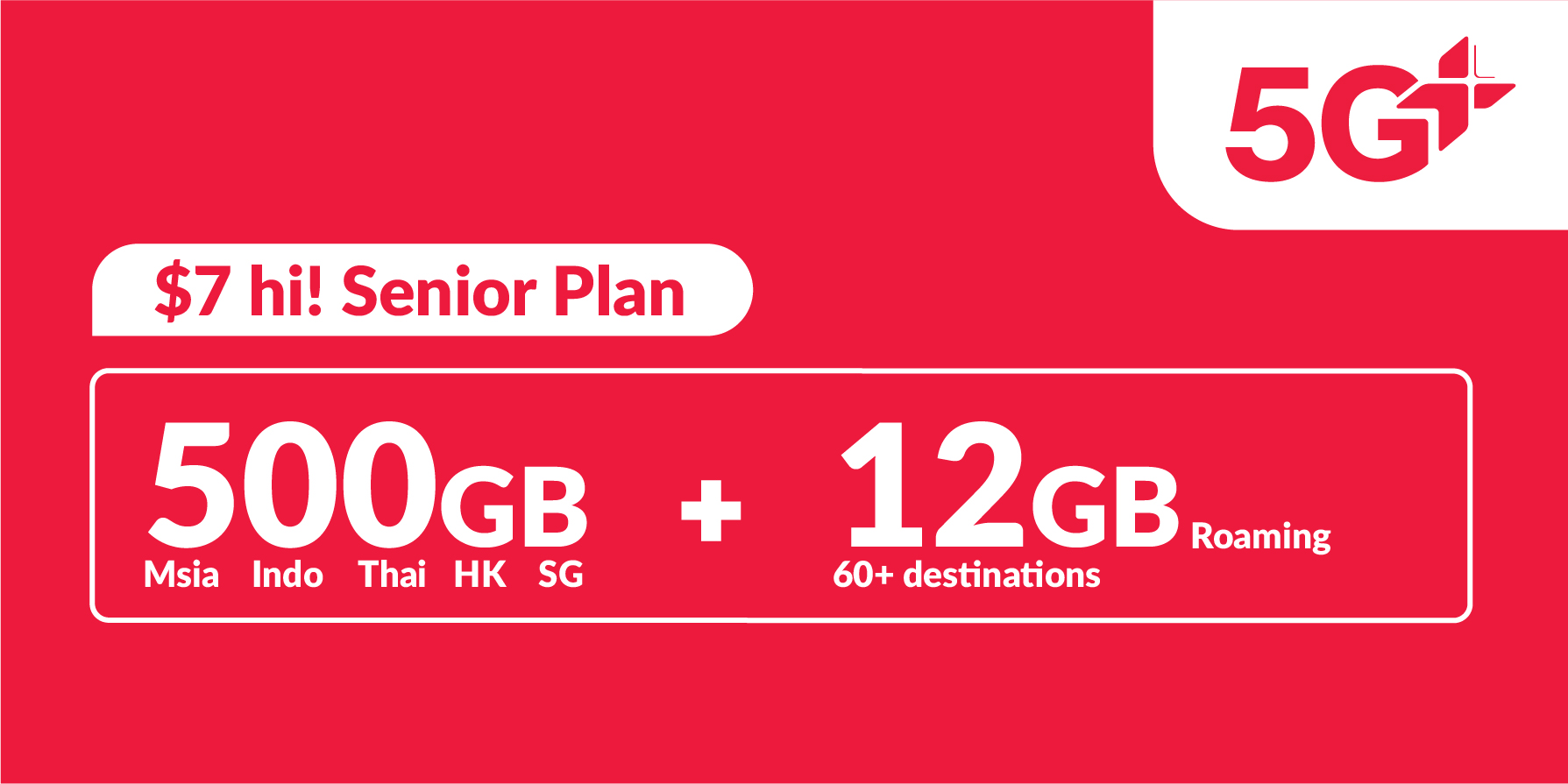 500GB 5G+ Singapore, Malaysia, Indonesia, Thailand