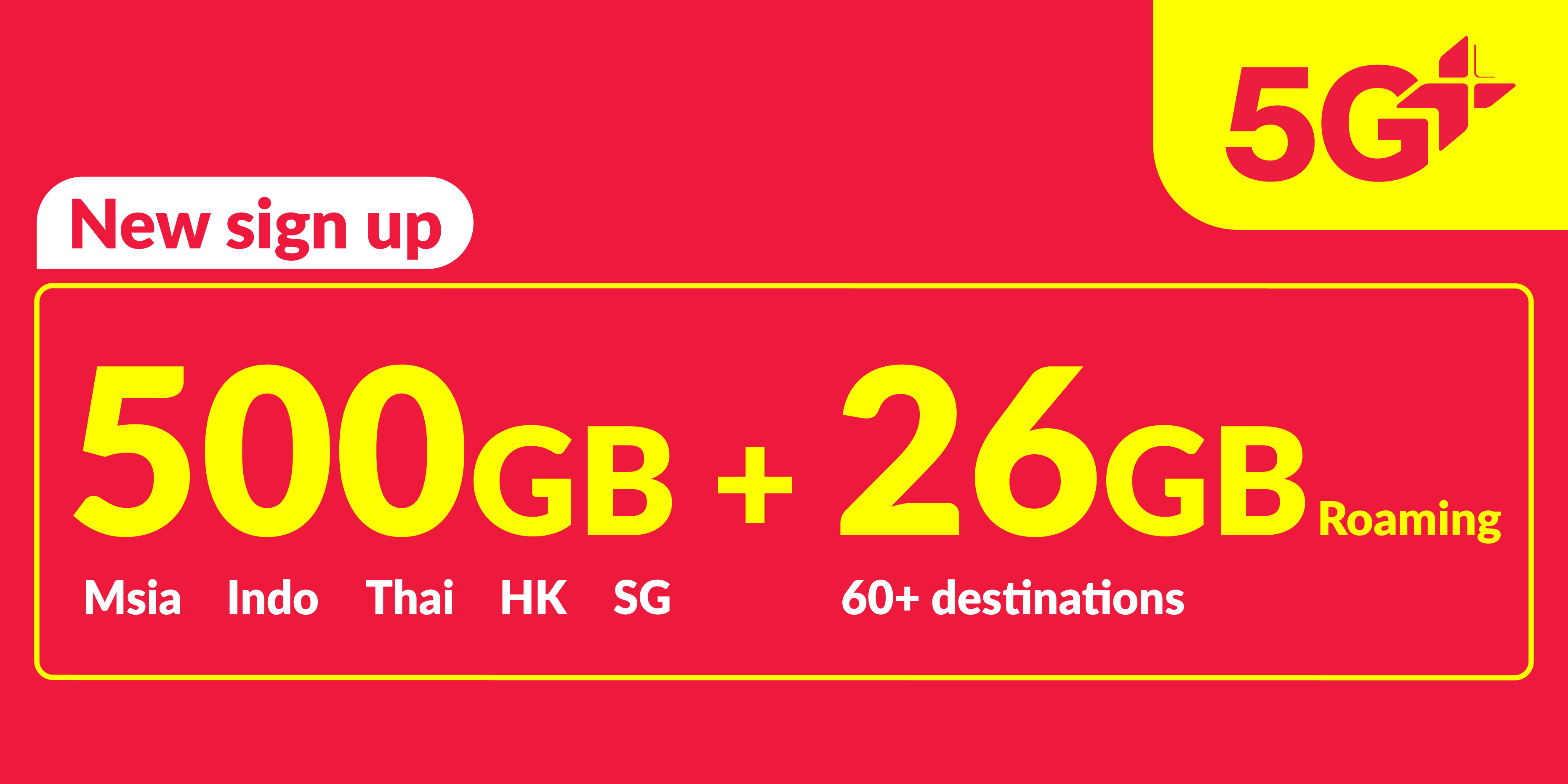 500GB 5G+ (500GB Singapore, Malaysia, Bangladesh, India, Indonesia, Thailand)