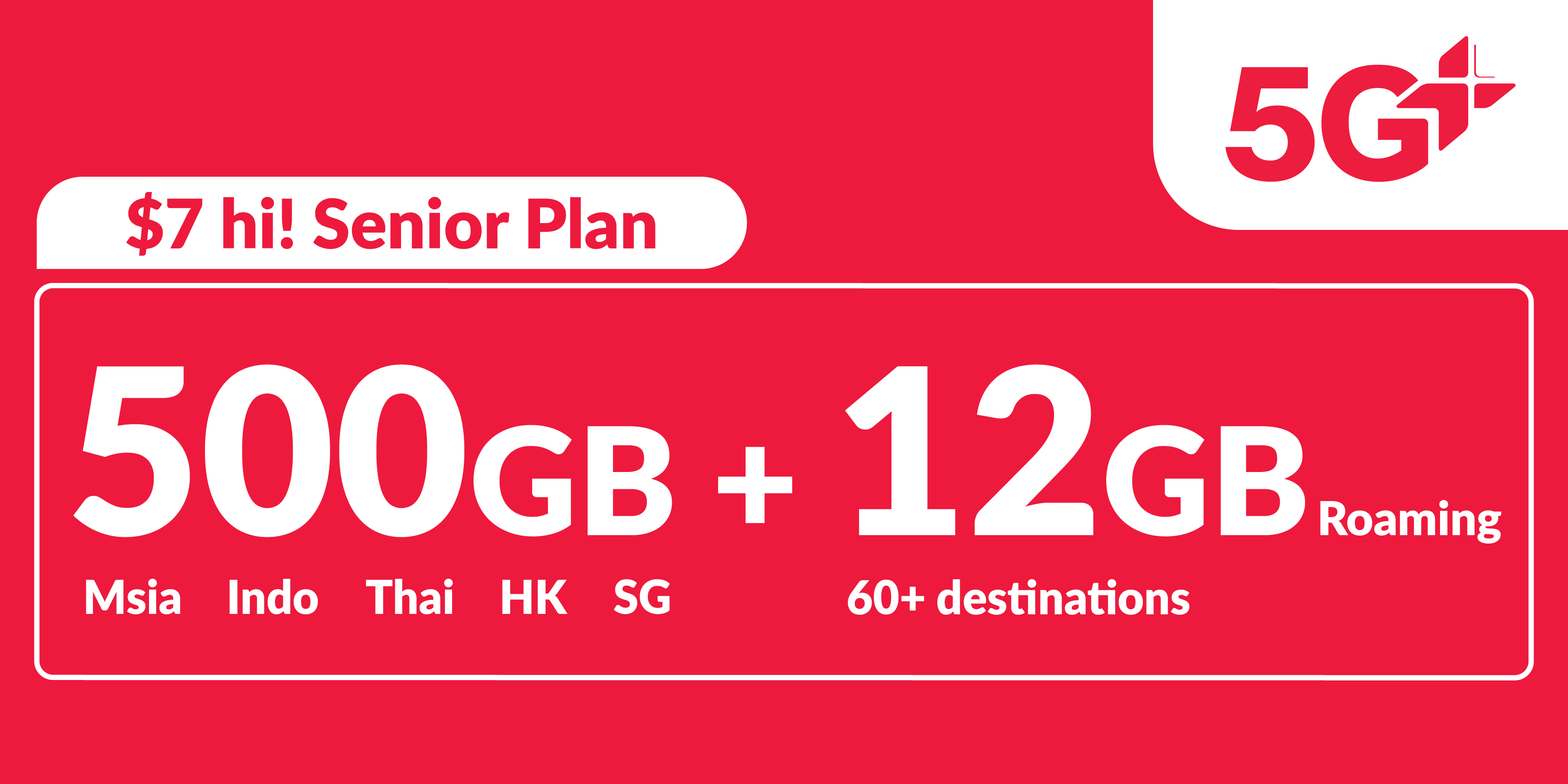500GB 5G+ Singapore, Malaysia, Indonesia, Thailand