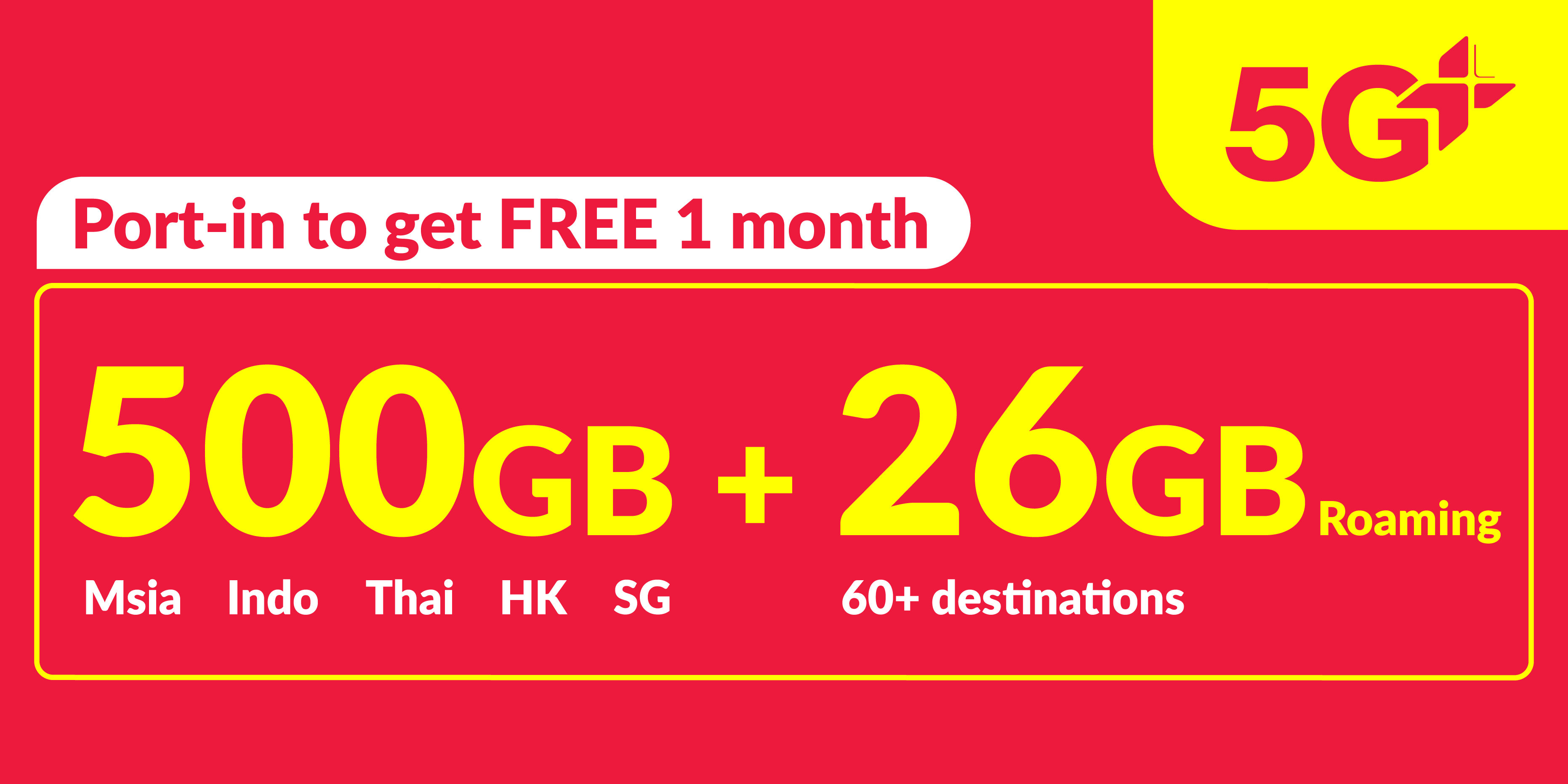 500GB 5G+ (500GB Singapore, Malaysia, Bangladesh, India, Indonesia, Thailand)