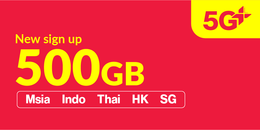 500GB 5G+ (500GB Singapore, Malaysia, Bangladesh, India, Indonesia, Thailand)