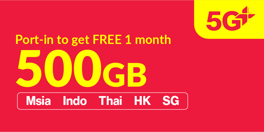 500GB 5G+ (500GB Singapore, Malaysia, Bangladesh, India, Indonesia, Thailand)