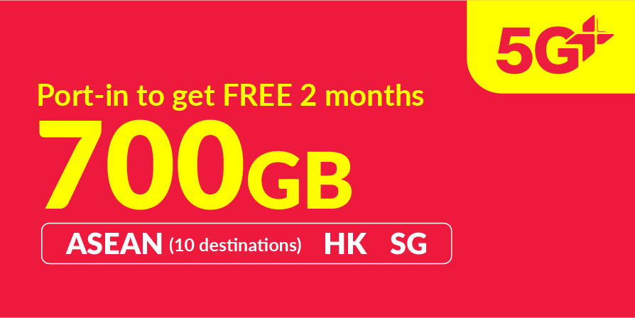 700GB 5G+ (700GB ASEAN, Hong Kong and Singapore + 36GB roaming data China, South Korea, Japan + 10GB Worldwide roaming data)