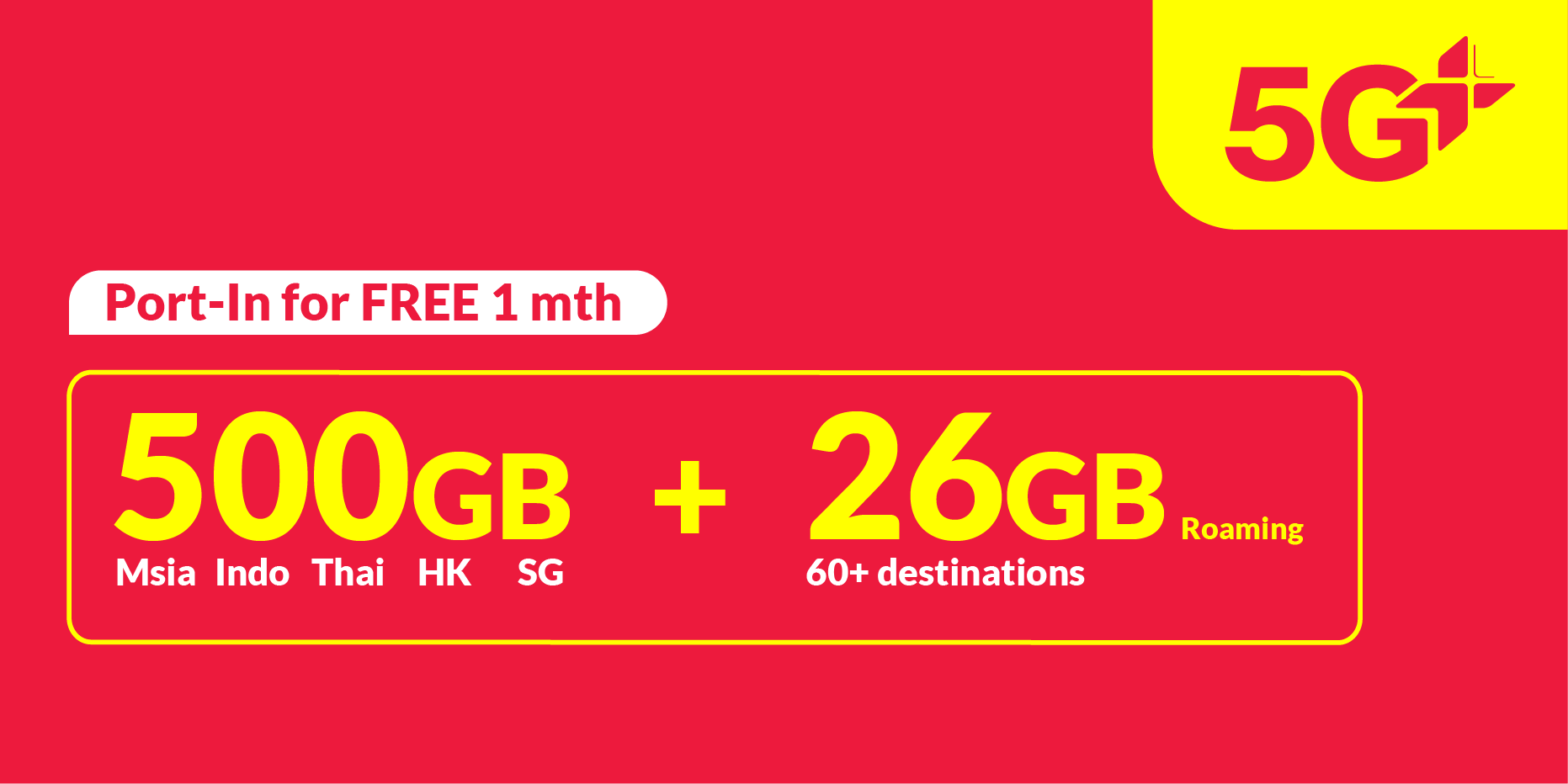 500GB 5G+ (500GB Singapore, Malaysia, Bangladesh, India, Indonesia, Thailand)